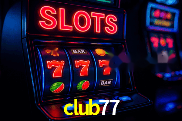 Slots club77 - Jackpots Progressivos